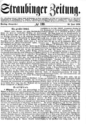 Straubinger Zeitung Freitag 10. Juni 1870