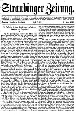 Straubinger Zeitung Sonntag 19. Juni 1870