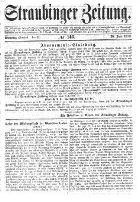 Straubinger Zeitung Dienstag 28. Juni 1870