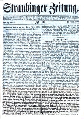 Straubinger Zeitung Freitag 15. Juli 1870