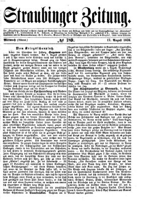 Straubinger Zeitung Mittwoch 17. August 1870