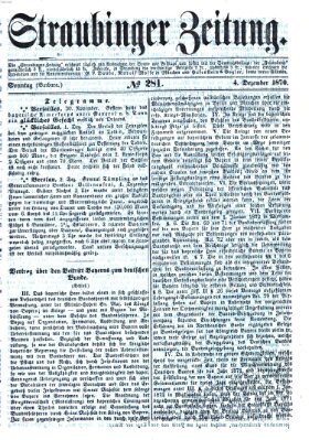 Straubinger Zeitung Sonntag 4. Dezember 1870