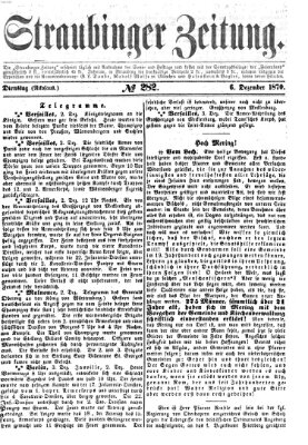 Straubinger Zeitung Dienstag 6. Dezember 1870