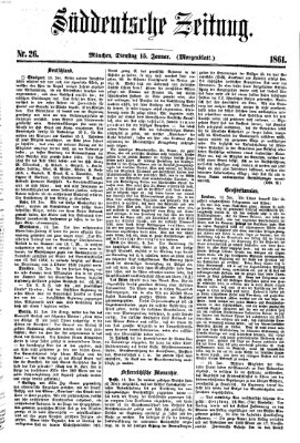 Süddeutsche Zeitung. Morgenblatt (Süddeutsche Zeitung) Dienstag 15. Januar 1861