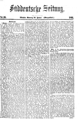 Süddeutsche Zeitung. Morgenblatt (Süddeutsche Zeitung) Sonntag 20. Januar 1861