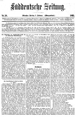 Süddeutsche Zeitung. Morgenblatt (Süddeutsche Zeitung) Freitag 1. Februar 1861