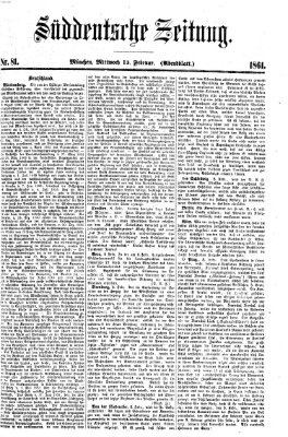 Süddeutsche Zeitung. Morgenblatt (Süddeutsche Zeitung) Mittwoch 13. Februar 1861