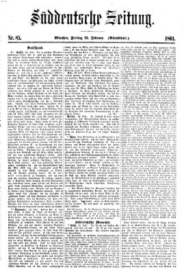 Süddeutsche Zeitung. Morgenblatt (Süddeutsche Zeitung) Freitag 15. Februar 1861