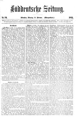 Süddeutsche Zeitung. Morgenblatt (Süddeutsche Zeitung) Montag 18. Februar 1861