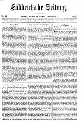 Süddeutsche Zeitung. Morgenblatt (Süddeutsche Zeitung) Mittwoch 20. Februar 1861