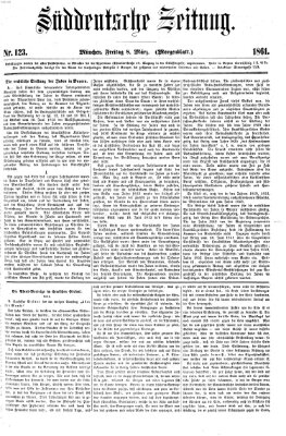 Süddeutsche Zeitung. Morgenblatt (Süddeutsche Zeitung) Freitag 8. März 1861