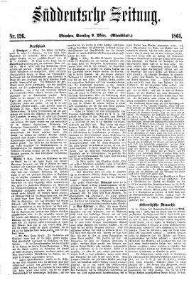 Süddeutsche Zeitung. Morgenblatt (Süddeutsche Zeitung) Samstag 9. März 1861