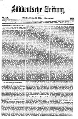 Süddeutsche Zeitung. Morgenblatt (Süddeutsche Zeitung) Freitag 15. März 1861