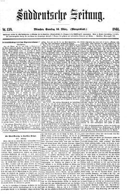 Süddeutsche Zeitung. Morgenblatt (Süddeutsche Zeitung) Samstag 16. März 1861