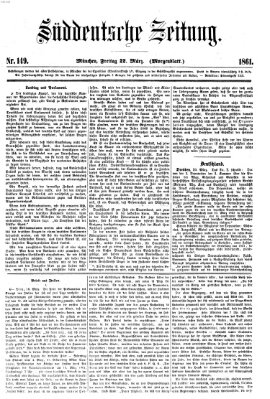 Süddeutsche Zeitung. Morgenblatt (Süddeutsche Zeitung) Freitag 22. März 1861