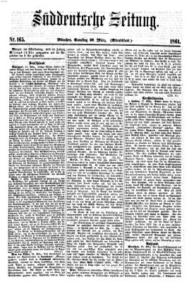 Süddeutsche Zeitung. Morgenblatt (Süddeutsche Zeitung) Samstag 30. März 1861