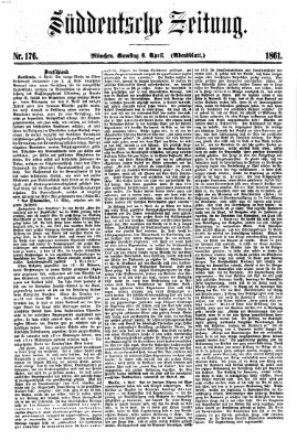 Süddeutsche Zeitung. Morgenblatt (Süddeutsche Zeitung) Samstag 6. April 1861