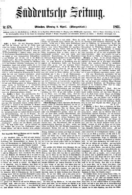 Süddeutsche Zeitung. Morgenblatt (Süddeutsche Zeitung) Montag 8. April 1861