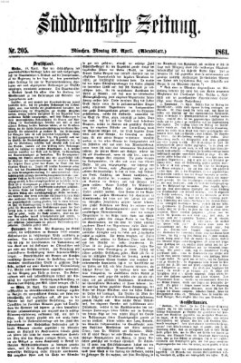 Süddeutsche Zeitung. Morgenblatt (Süddeutsche Zeitung) Montag 22. April 1861