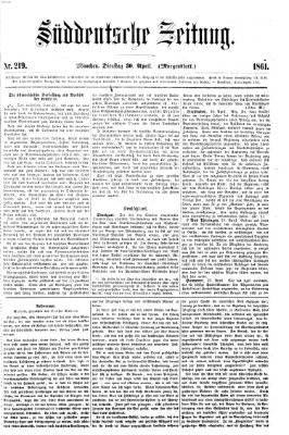 Süddeutsche Zeitung. Morgenblatt (Süddeutsche Zeitung) Dienstag 30. April 1861