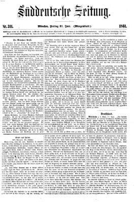 Süddeutsche Zeitung. Morgenblatt (Süddeutsche Zeitung) Freitag 21. Juni 1861