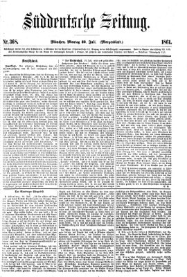 Süddeutsche Zeitung. Morgenblatt (Süddeutsche Zeitung) Montag 22. Juli 1861