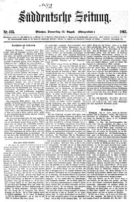 Süddeutsche Zeitung. Morgenblatt (Süddeutsche Zeitung) Donnerstag 15. August 1861