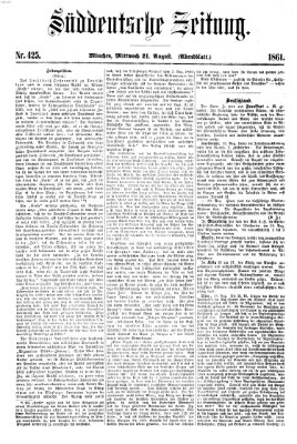 Süddeutsche Zeitung. Morgenblatt (Süddeutsche Zeitung) Mittwoch 21. August 1861