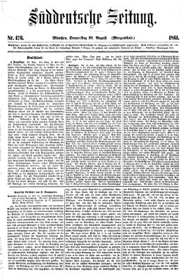 Süddeutsche Zeitung. Morgenblatt (Süddeutsche Zeitung) Donnerstag 22. August 1861