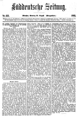 Süddeutsche Zeitung. Morgenblatt (Süddeutsche Zeitung) Sonntag 25. August 1861