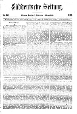 Süddeutsche Zeitung. Morgenblatt (Süddeutsche Zeitung) Sonntag 8. September 1861