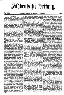 Süddeutsche Zeitung. Morgenblatt (Süddeutsche Zeitung) Montag 14. Oktober 1861