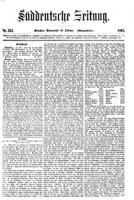 Süddeutsche Zeitung. Morgenblatt (Süddeutsche Zeitung) Samstag 19. Oktober 1861