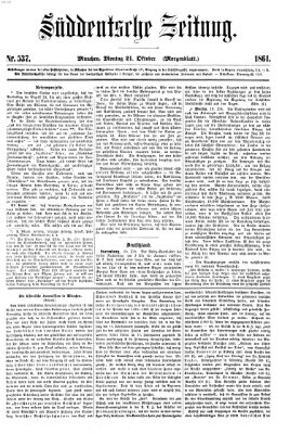 Süddeutsche Zeitung. Morgenblatt (Süddeutsche Zeitung) Montag 21. Oktober 1861