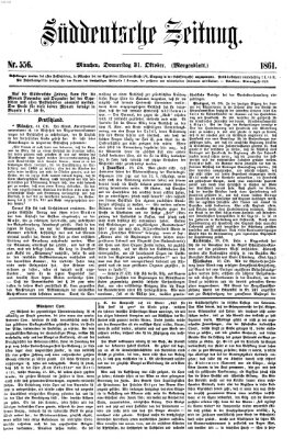 Süddeutsche Zeitung. Morgenblatt (Süddeutsche Zeitung) Donnerstag 31. Oktober 1861