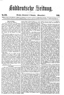 Süddeutsche Zeitung. Morgenblatt (Süddeutsche Zeitung) Samstag 9. November 1861