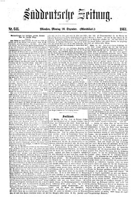 Süddeutsche Zeitung. Morgenblatt (Süddeutsche Zeitung) Montag 16. Dezember 1861