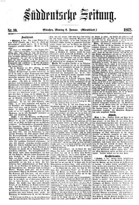 Süddeutsche Zeitung. Morgenblatt (Süddeutsche Zeitung) Montag 6. Januar 1862