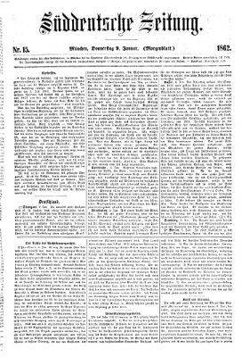 Süddeutsche Zeitung. Morgenblatt (Süddeutsche Zeitung) Donnerstag 9. Januar 1862