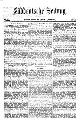 Süddeutsche Zeitung. Morgenblatt (Süddeutsche Zeitung) Montag 13. Januar 1862