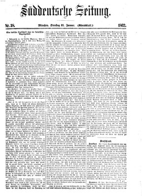 Süddeutsche Zeitung. Morgenblatt (Süddeutsche Zeitung) Dienstag 21. Januar 1862