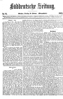 Süddeutsche Zeitung. Morgenblatt (Süddeutsche Zeitung) Dienstag 18. Februar 1862