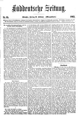 Süddeutsche Zeitung. Morgenblatt (Süddeutsche Zeitung) Freitag 21. Februar 1862