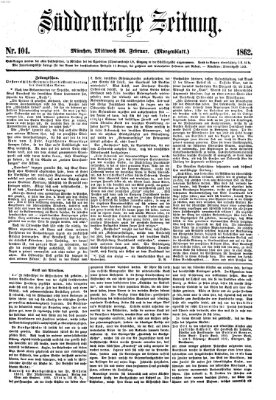 Süddeutsche Zeitung. Morgenblatt (Süddeutsche Zeitung) Mittwoch 26. Februar 1862