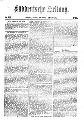 Süddeutsche Zeitung. Morgenblatt (Süddeutsche Zeitung) Dienstag 11. März 1862