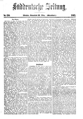 Süddeutsche Zeitung. Morgenblatt (Süddeutsche Zeitung) Samstag 22. März 1862