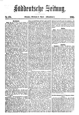 Süddeutsche Zeitung. Morgenblatt (Süddeutsche Zeitung) Mittwoch 2. April 1862