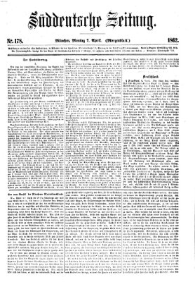 Süddeutsche Zeitung. Morgenblatt (Süddeutsche Zeitung) Montag 7. April 1862