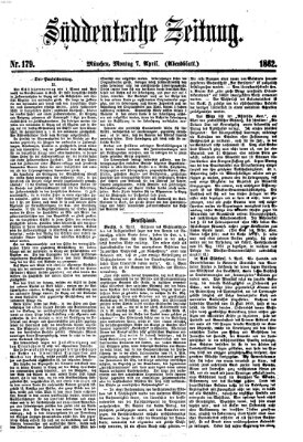 Süddeutsche Zeitung. Morgenblatt (Süddeutsche Zeitung) Montag 7. April 1862