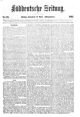 Süddeutsche Zeitung. Morgenblatt (Süddeutsche Zeitung) Samstag 12. April 1862